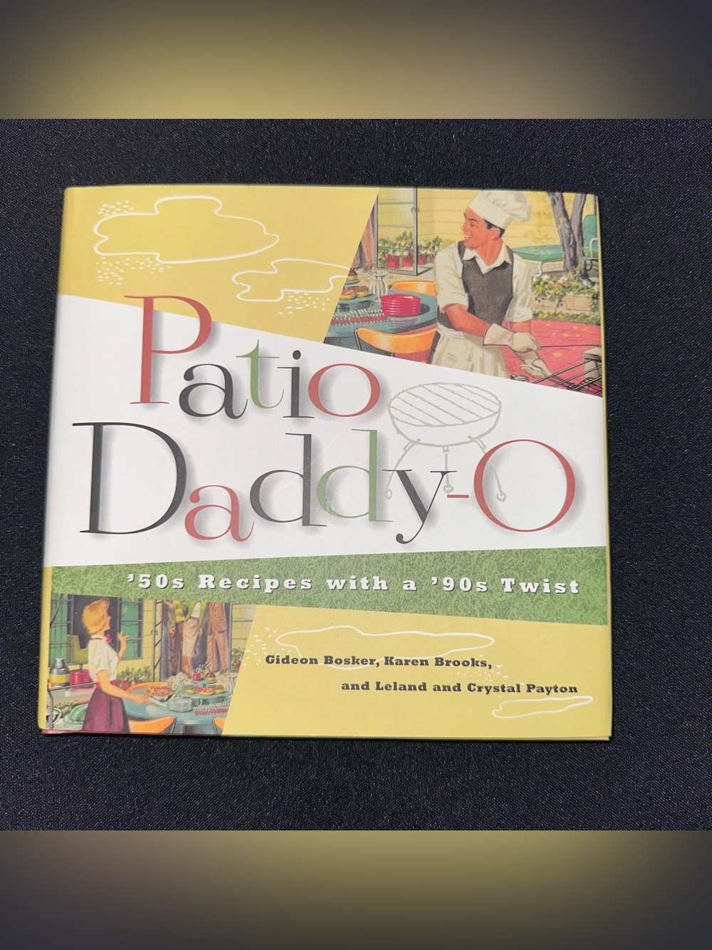 Patio Daddy-O Cookbook hardback book with dust Cover retro recipes & pictures